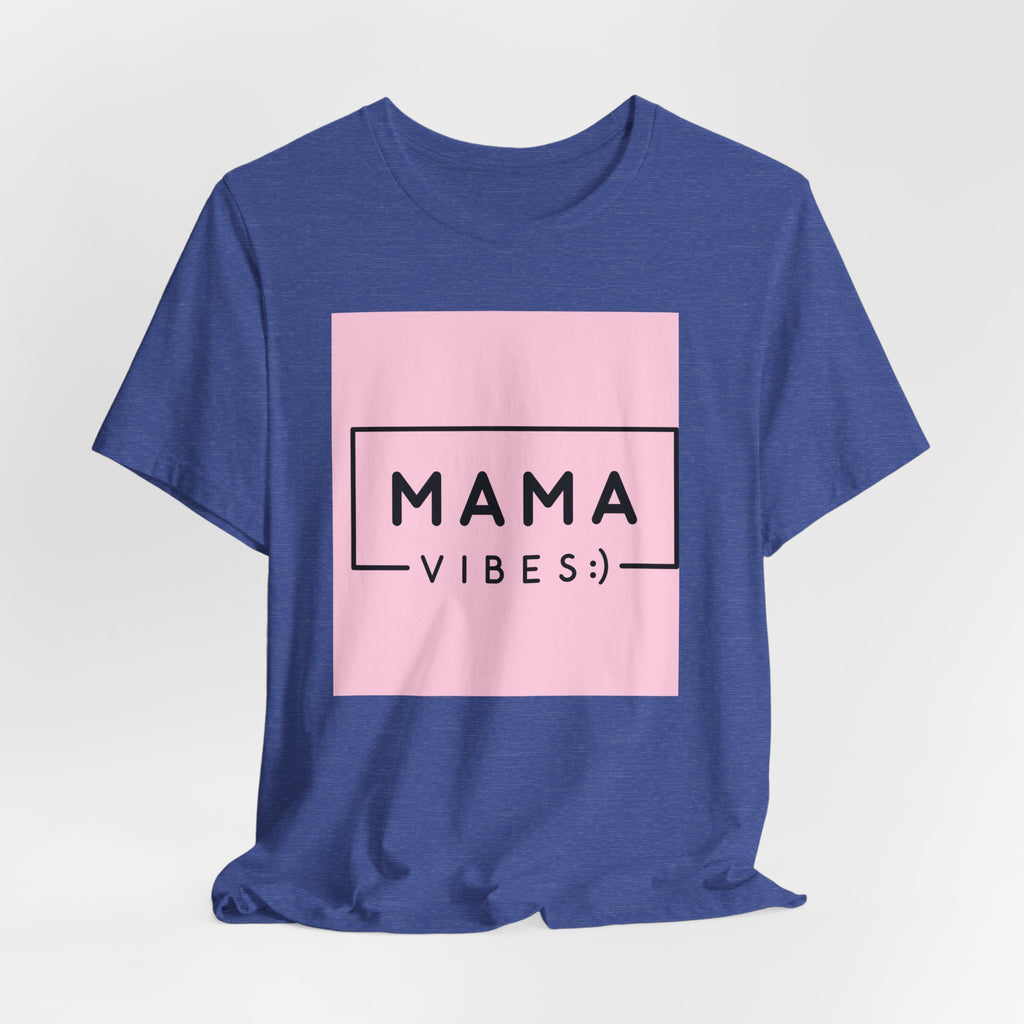 Mama Vibes Pink Graphic Tee – Mothers Day Casual T‑Shirt