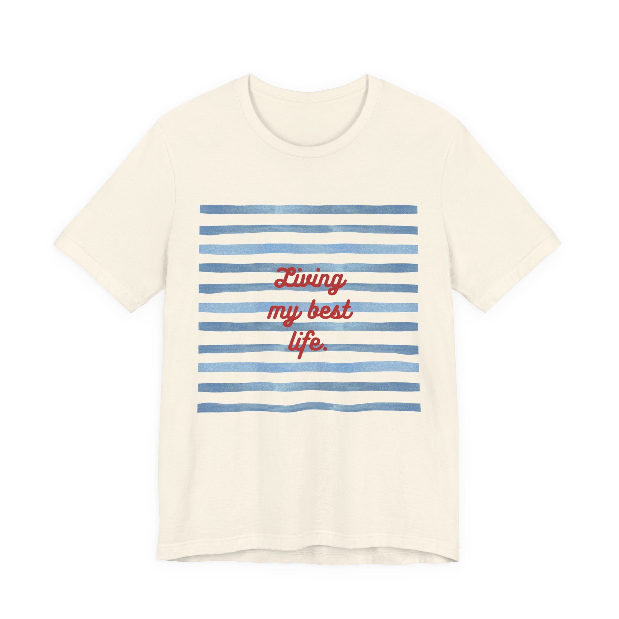 Living My Best Life Tee — Striped Nautical Graphic T-Shirt