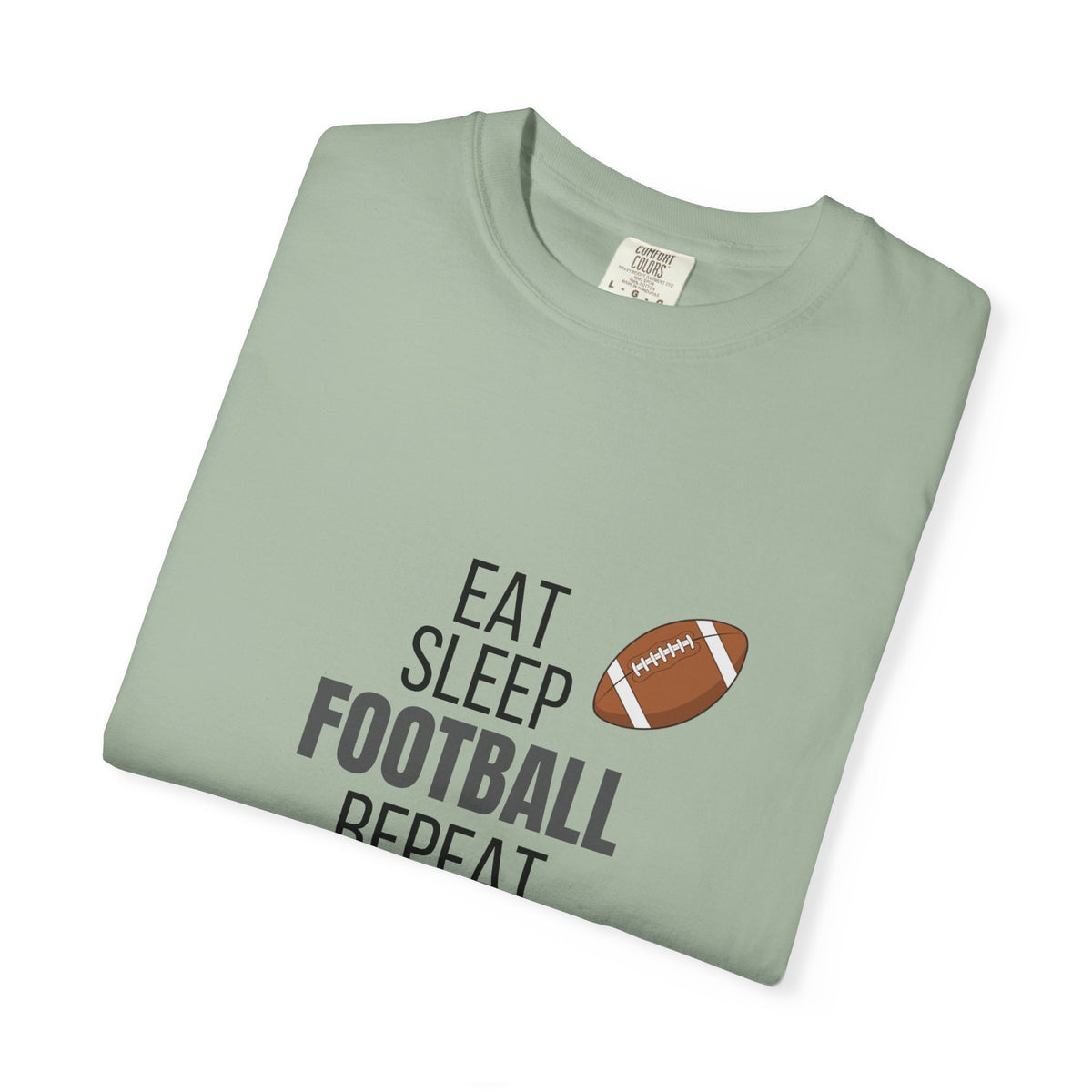 Eat Sleep Football Repeat T-Shirt —  Football Fan Tee