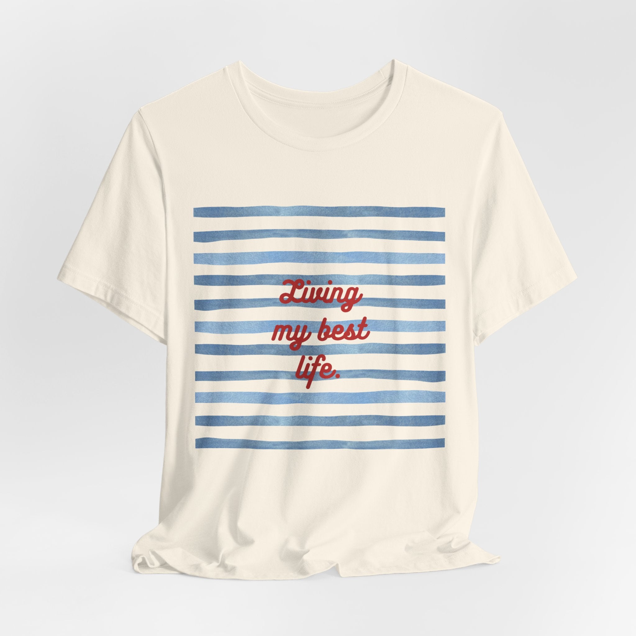 Living My Best Life Tee — Striped Nautical Graphic T-Shirt