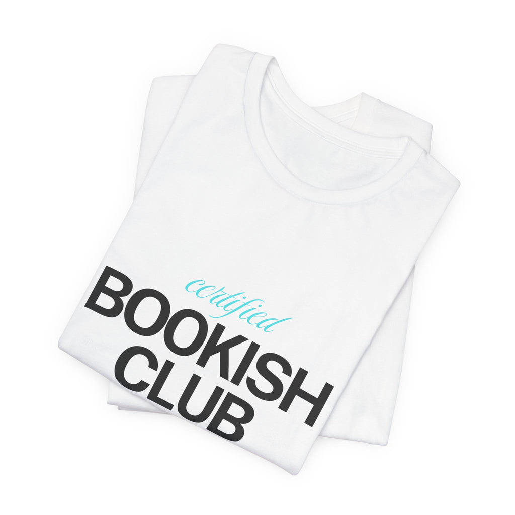 Bookish Club T-Shirt – 'Certified Bookish Club' Minimal Literary Tee