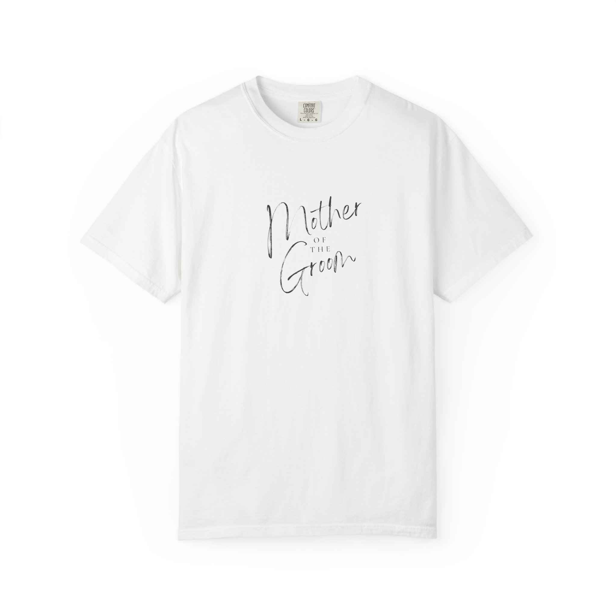 T-Shirt — "Mother of Groom" Script Tee (Love Is In The Air Back Design)