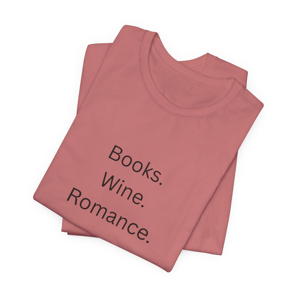 Books. Wine. Romance. Tee