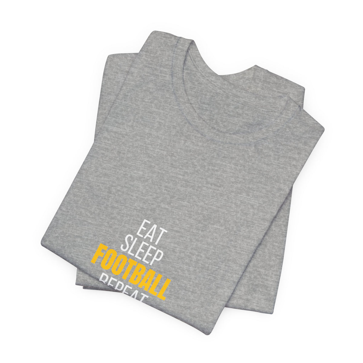 Eat Sleep Football Repeat T-Shirt — Men's/Women's Football Fan Tee