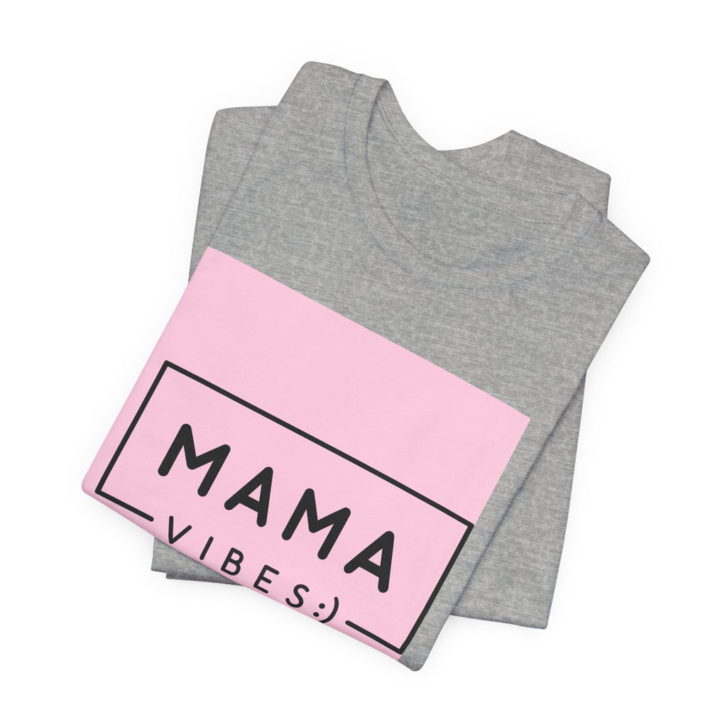 Mama Vibes Pink Graphic Tee – Mothers Day Casual T‑Shirt
