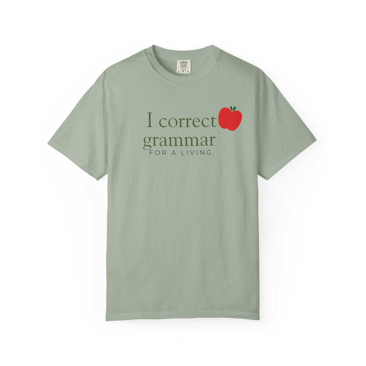 Grammar Teacher T-Shirt — "I Correct Grammar for a Living" with Apple Graphic