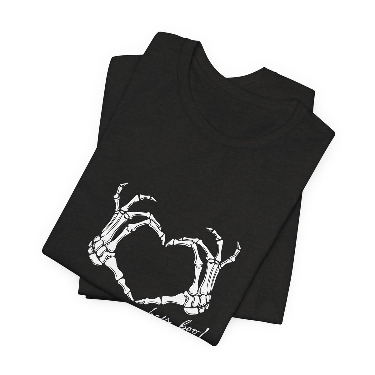 Skeleton Hands Heart T-Shirt — "Hey, Boo!" Gothic Halloween Tee