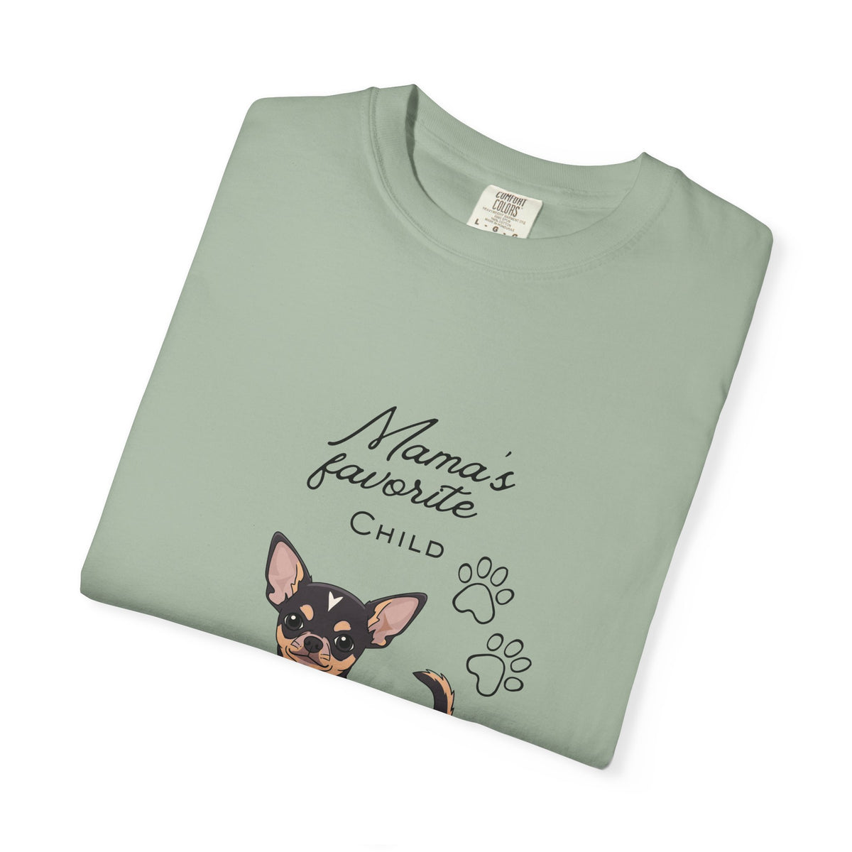 Chihuahua "Mama's Favorite Child" T-Shirt