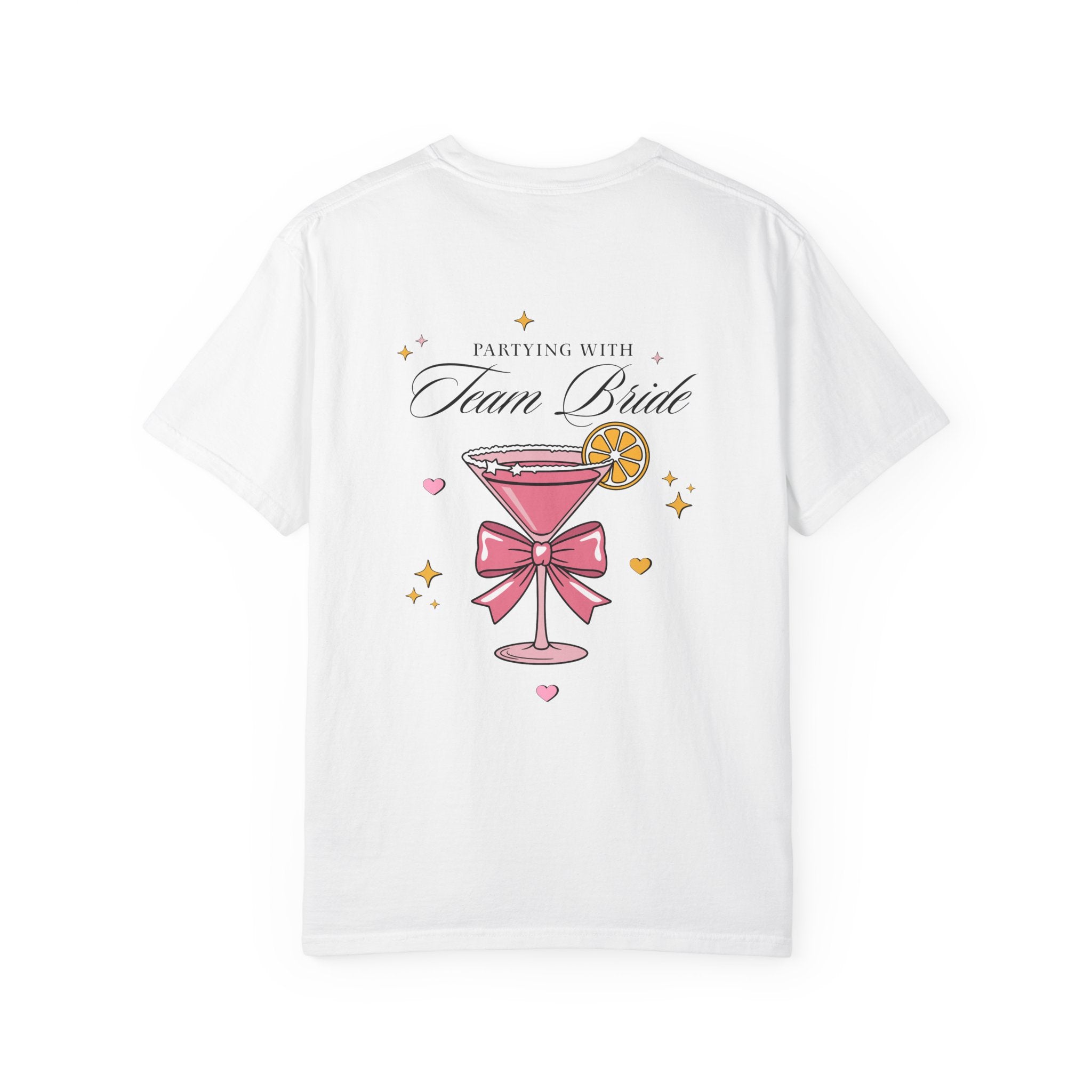 Bridal Party T-Shirt — “Maid of Honor” Front & ‘Partying with Team Bride’ Cocktail Back