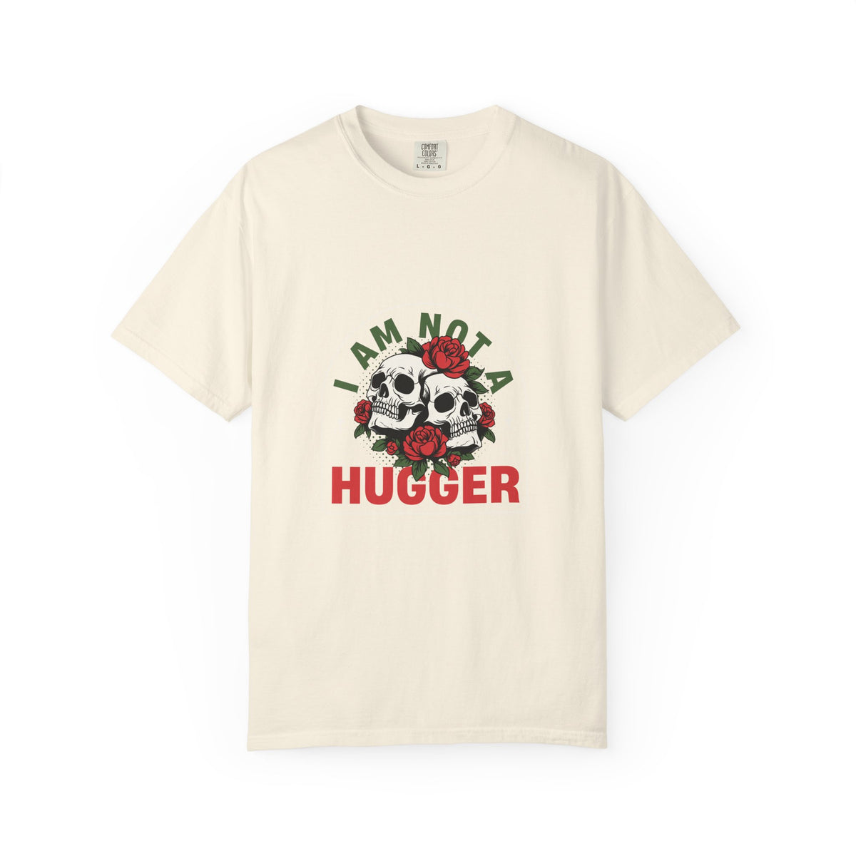 I Am Not A Hugger Skull T-Shirt — Gothic Rose Graphic Tee