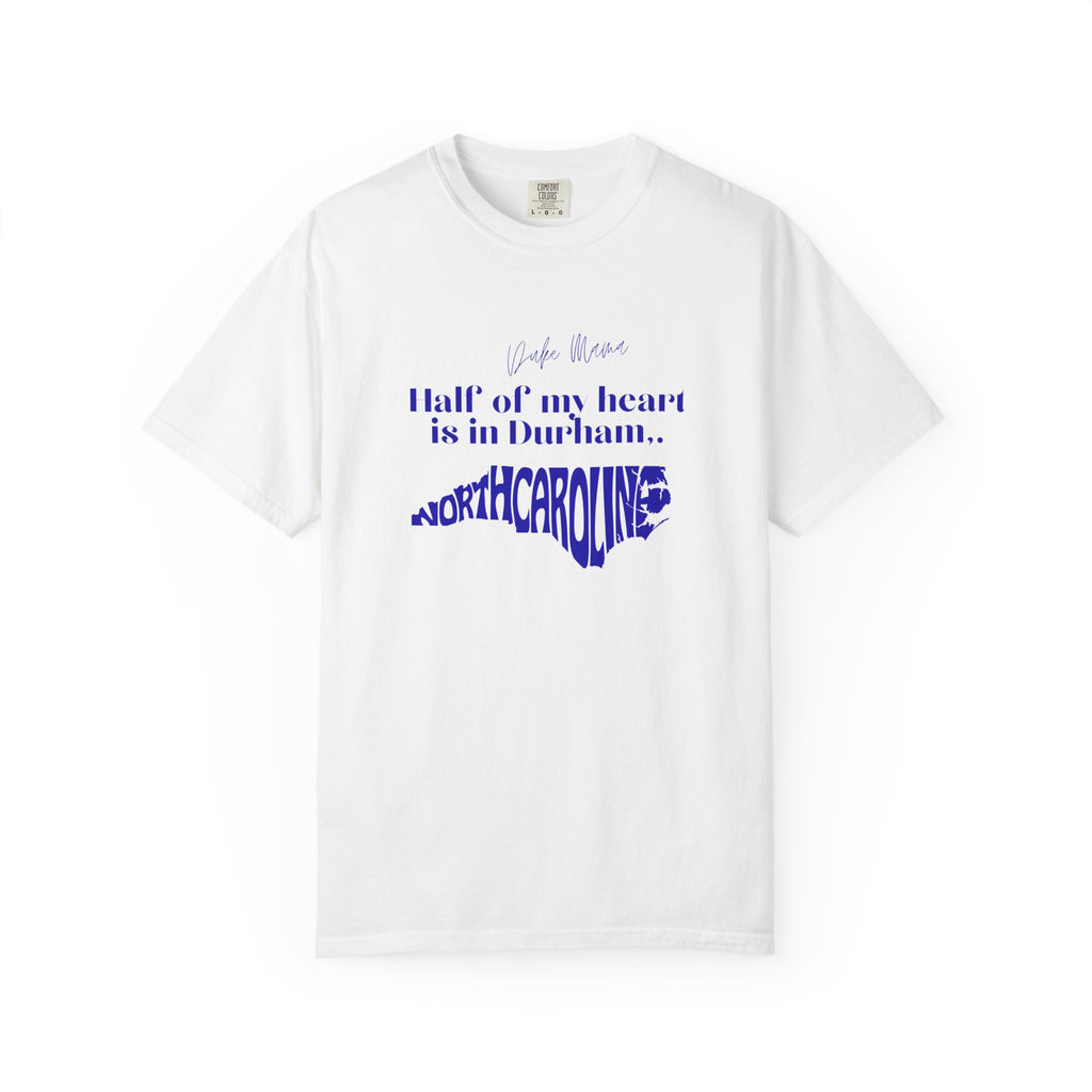North Carolina T-Shirt - "Half of My Heart is in Durham" State Outline Tee