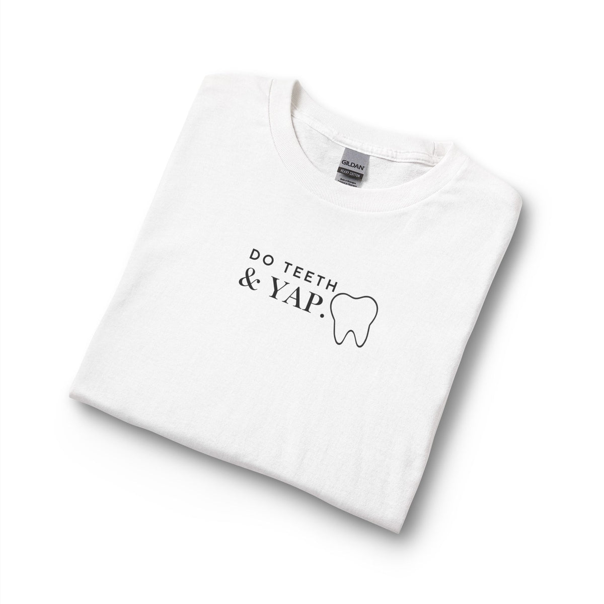 Dental Humor Long Sleeve Tee — "Do Teeth & Yap" Minimalist Dental Shirt