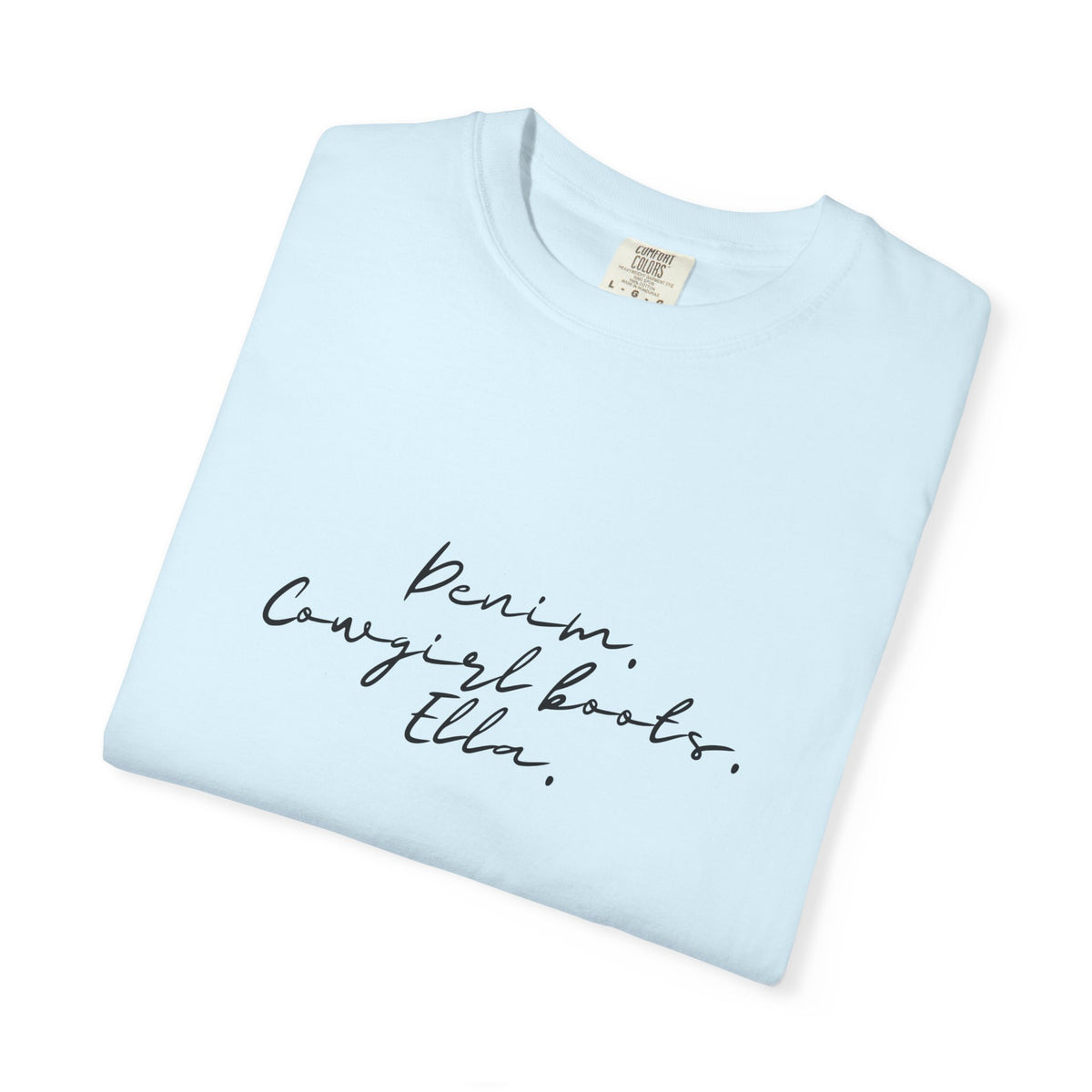 T-Shirt — Minimal Script 'Denim. Cowgirl books.Ella.' Graphic Tee