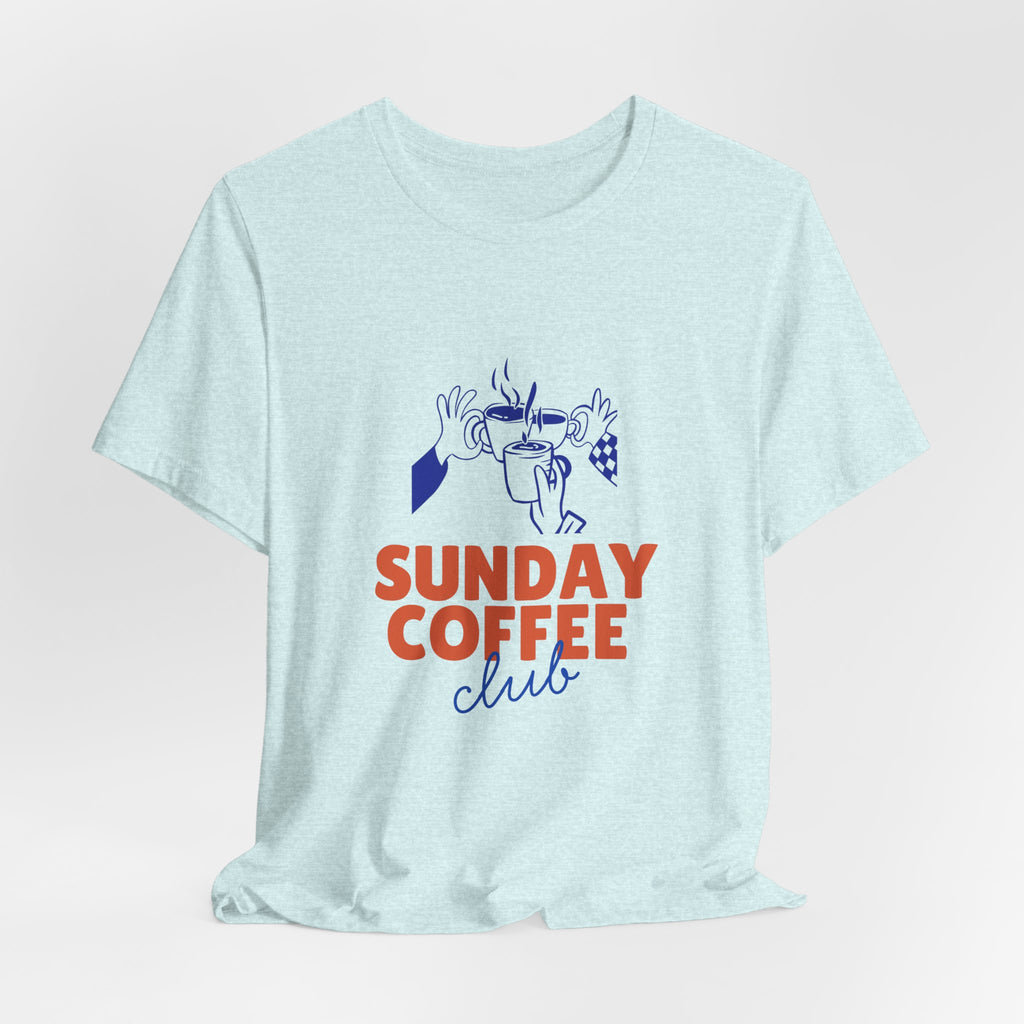 Sunday Coffee Club T-Shirt