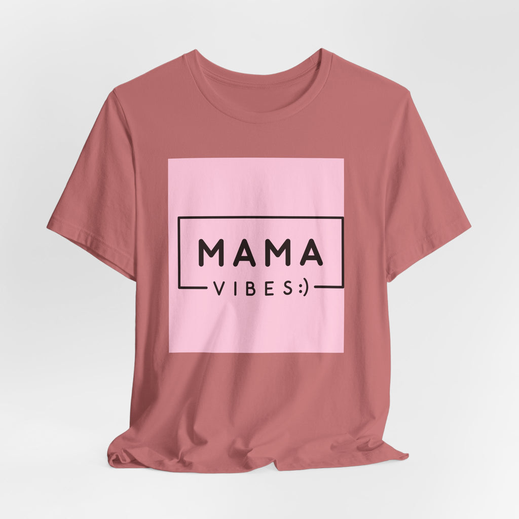 Mama Vibes Pink Graphic Tee – Mothers Day Casual T‑Shirt