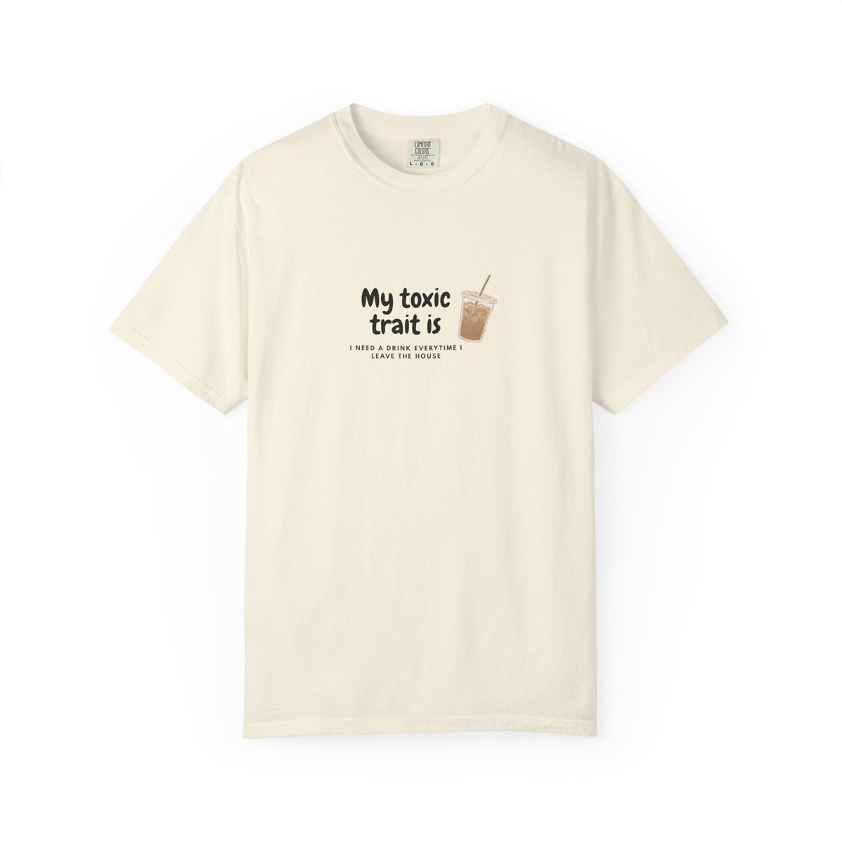 T-Shirt — "My toxic trait is iced coffee" Graphic Tee