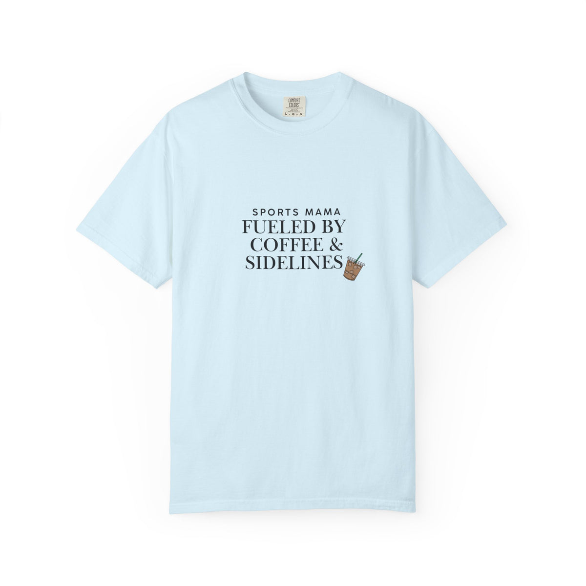 Sports Mama T-Shirt — "Fueled by Coffee & Sidelines" Graphic Tee
