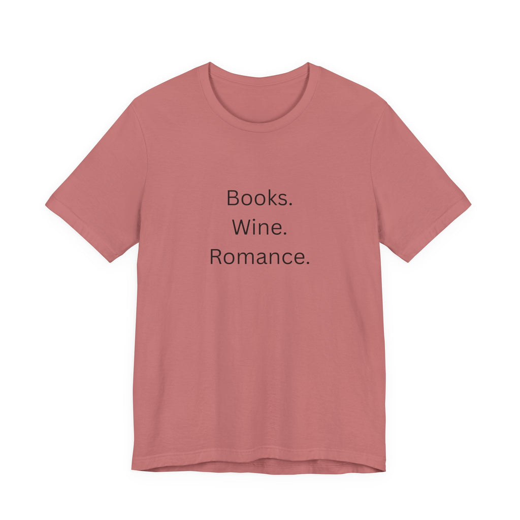 Books. Wine. Romance. Tee