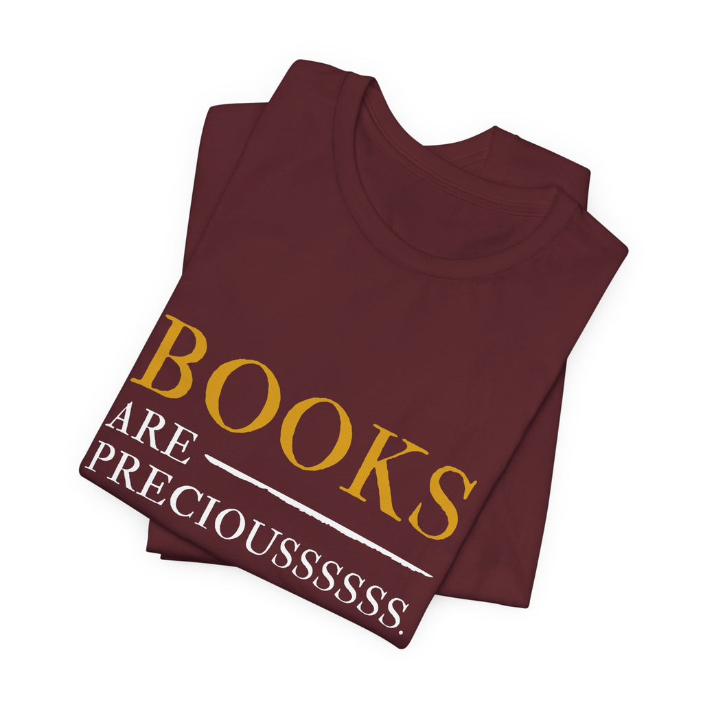 Book Lover T-Shirt – “BOOKS ARE PRECIOUSSSSSS.” Graphic Tee for Readers & Gifts