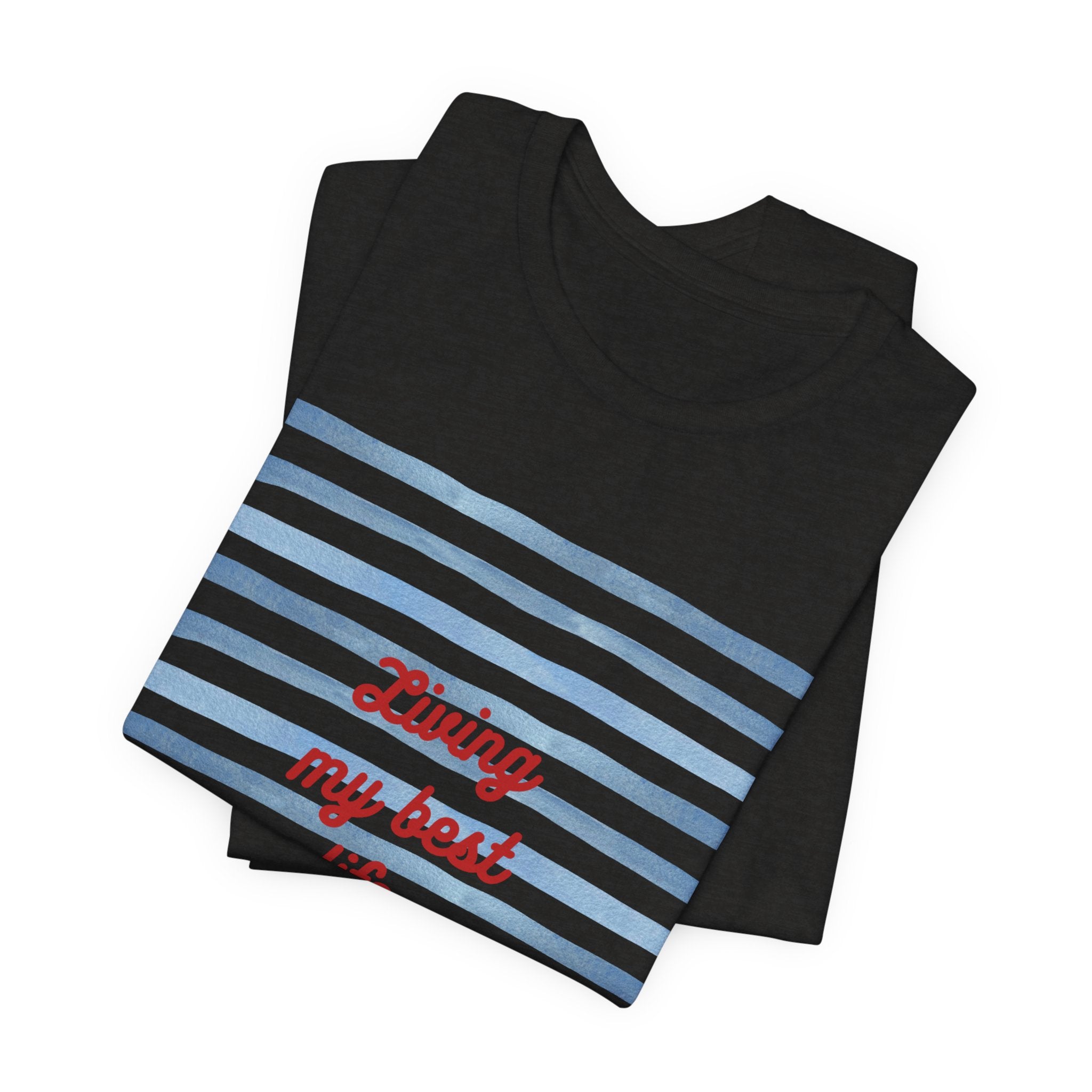 Living My Best Life Tee — Striped Nautical Graphic T-Shirt