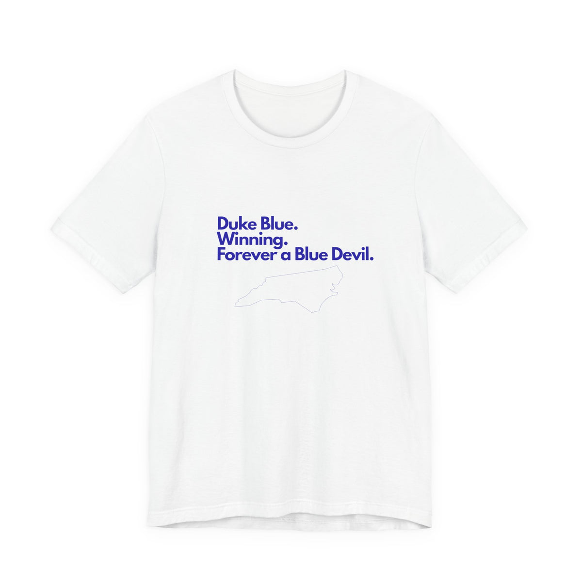 Duke Blue Winning Tee — “Duke Blue. Winning. Forever a Blue Devil.”
