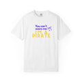 You Can't Scare Me I'm a Pirate T-Shirt — Cute Kids/Family Pirate Tee