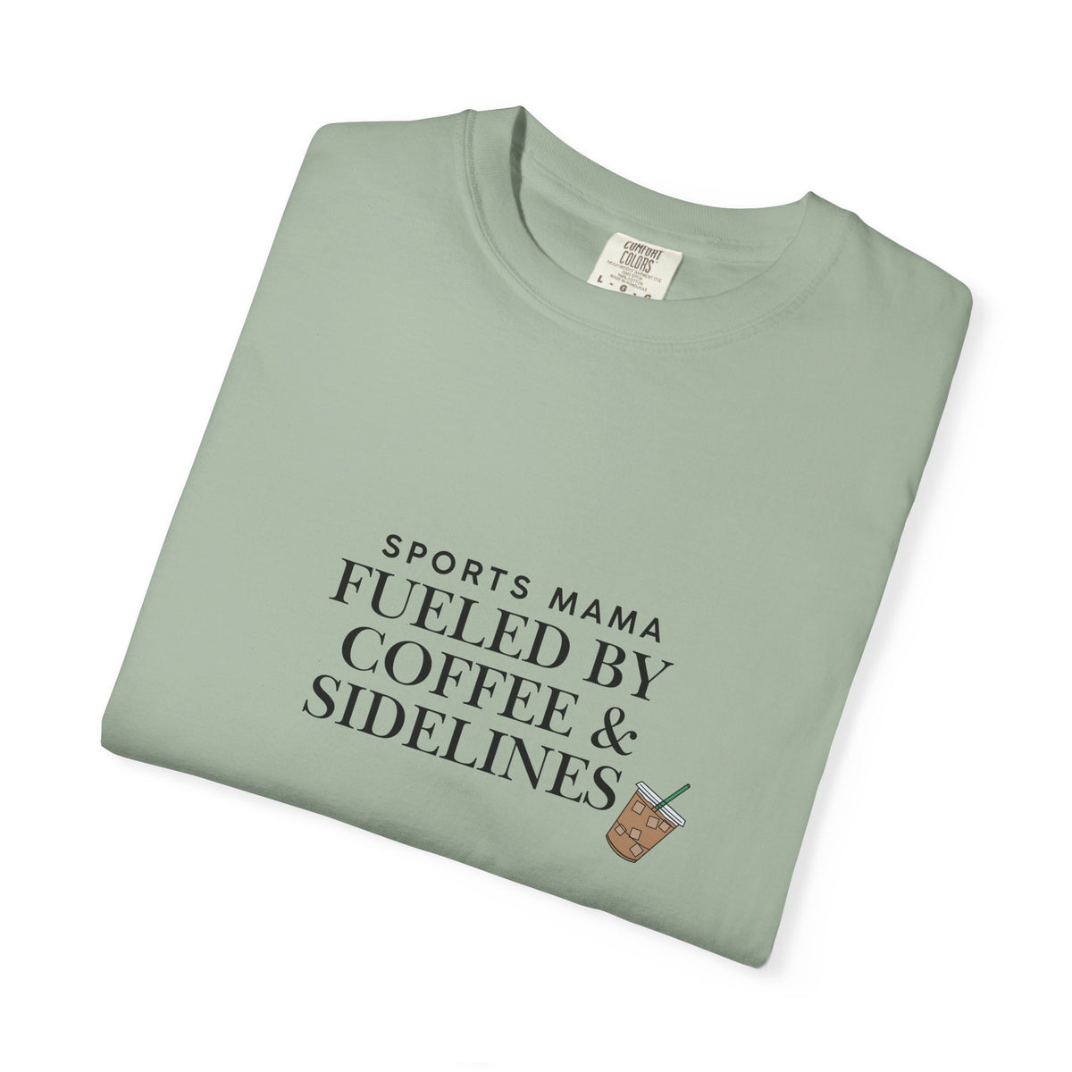 Sports Mama T-Shirt — "Fueled by Coffee & Sidelines" Graphic Tee