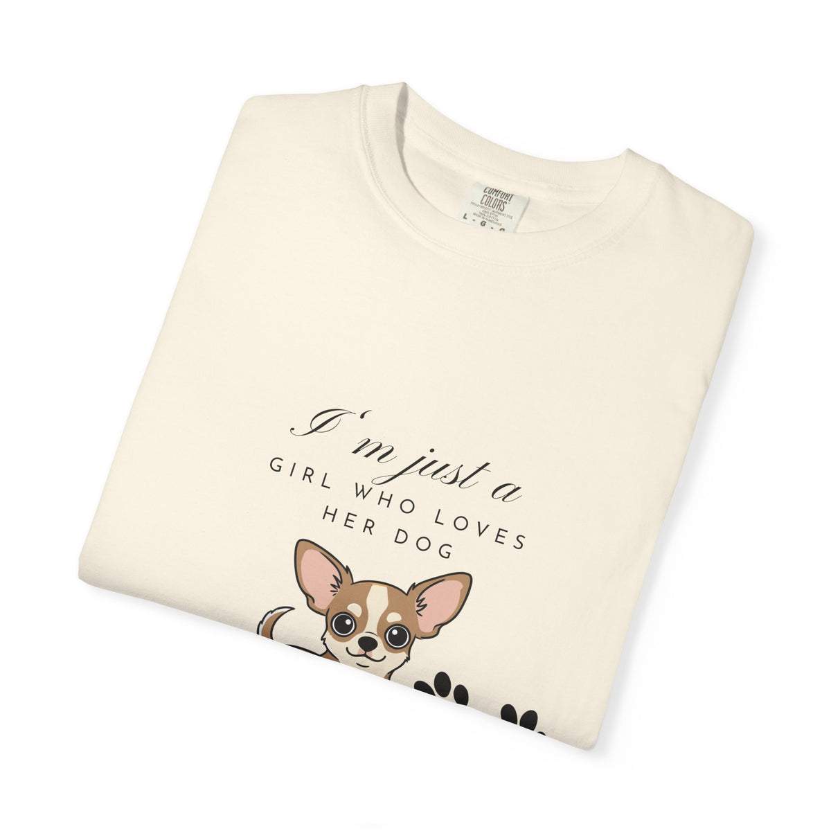 I’m just a girl …Garment-Dyed T-shirt