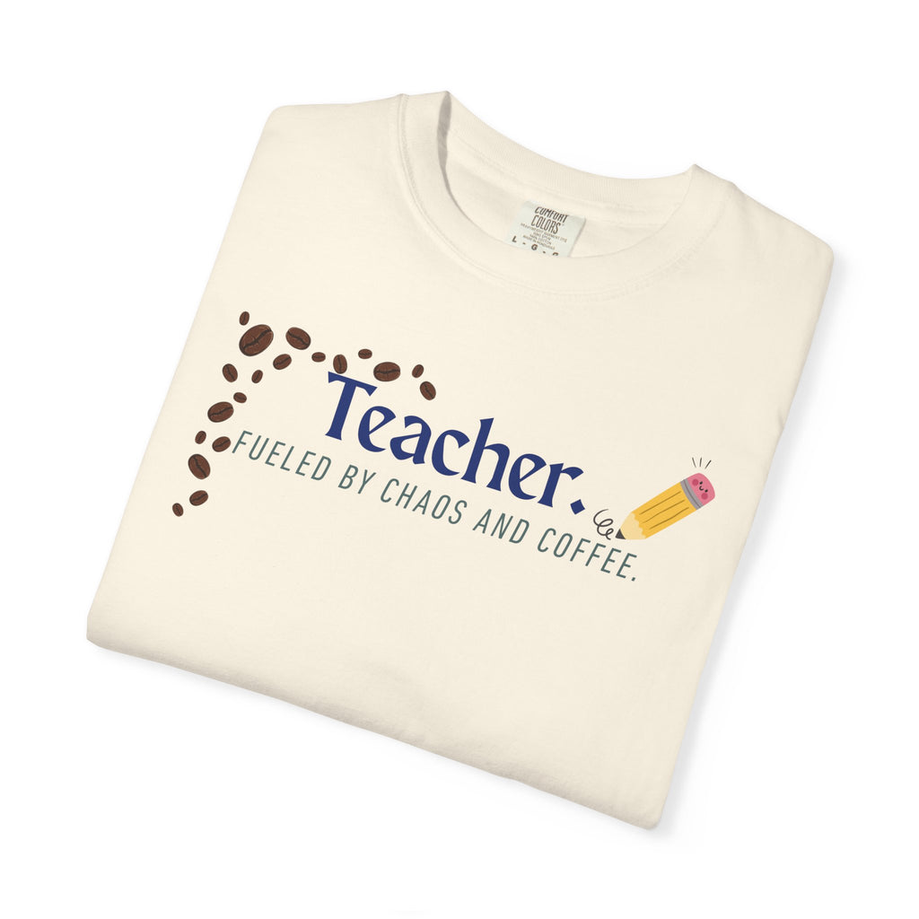 Teacher T-Shirt - "Fueled by Chaos and Coffee" Graphic Tee for Educators