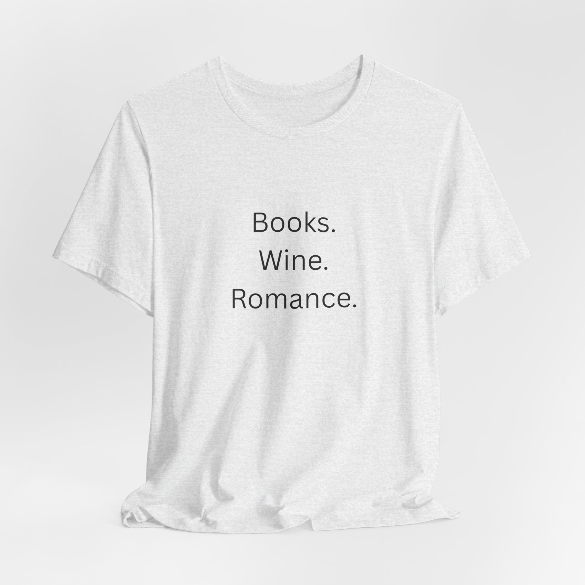 Books. Wine. Romance. Tee