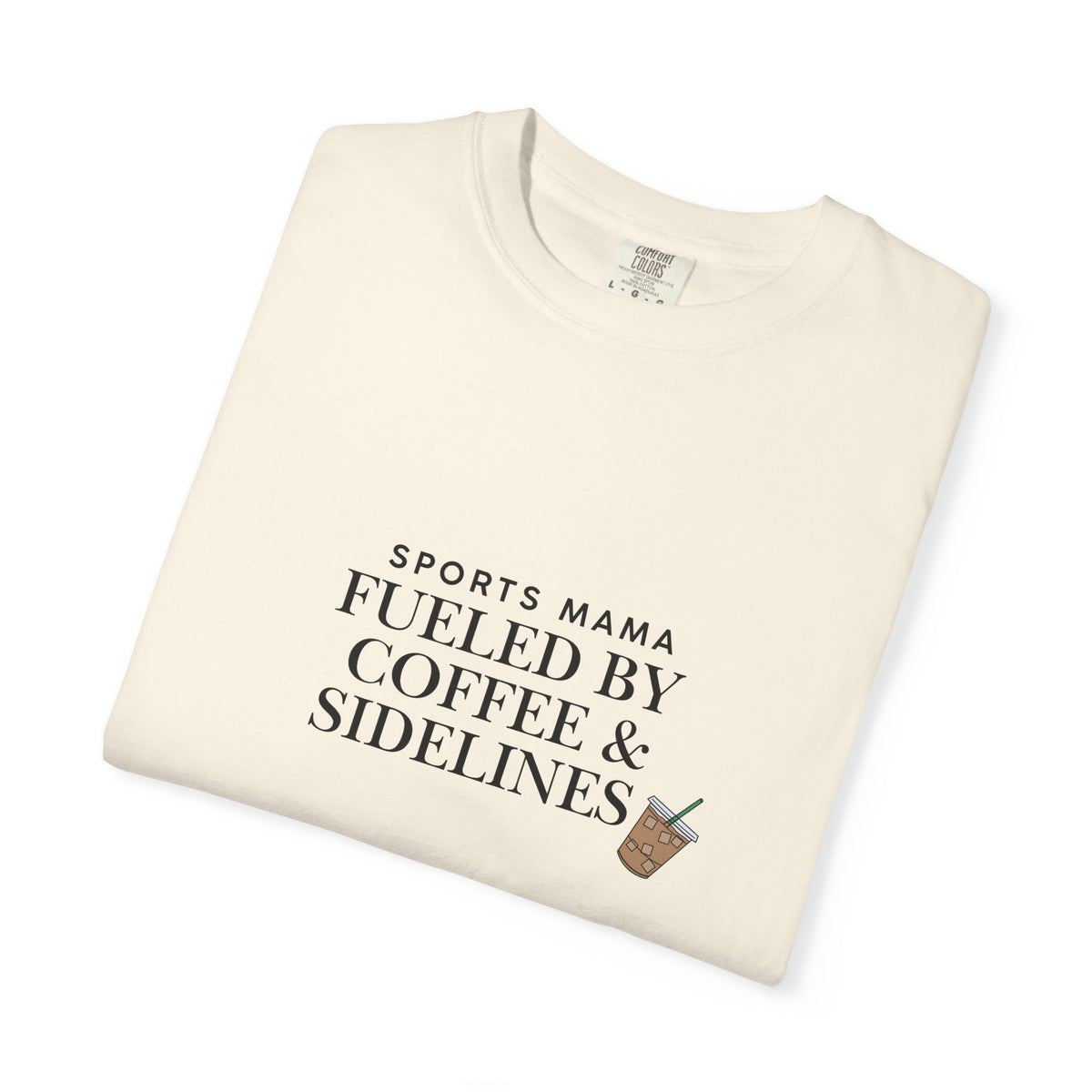 Sports Mama T-Shirt — "Fueled by Coffee & Sidelines" Graphic Tee