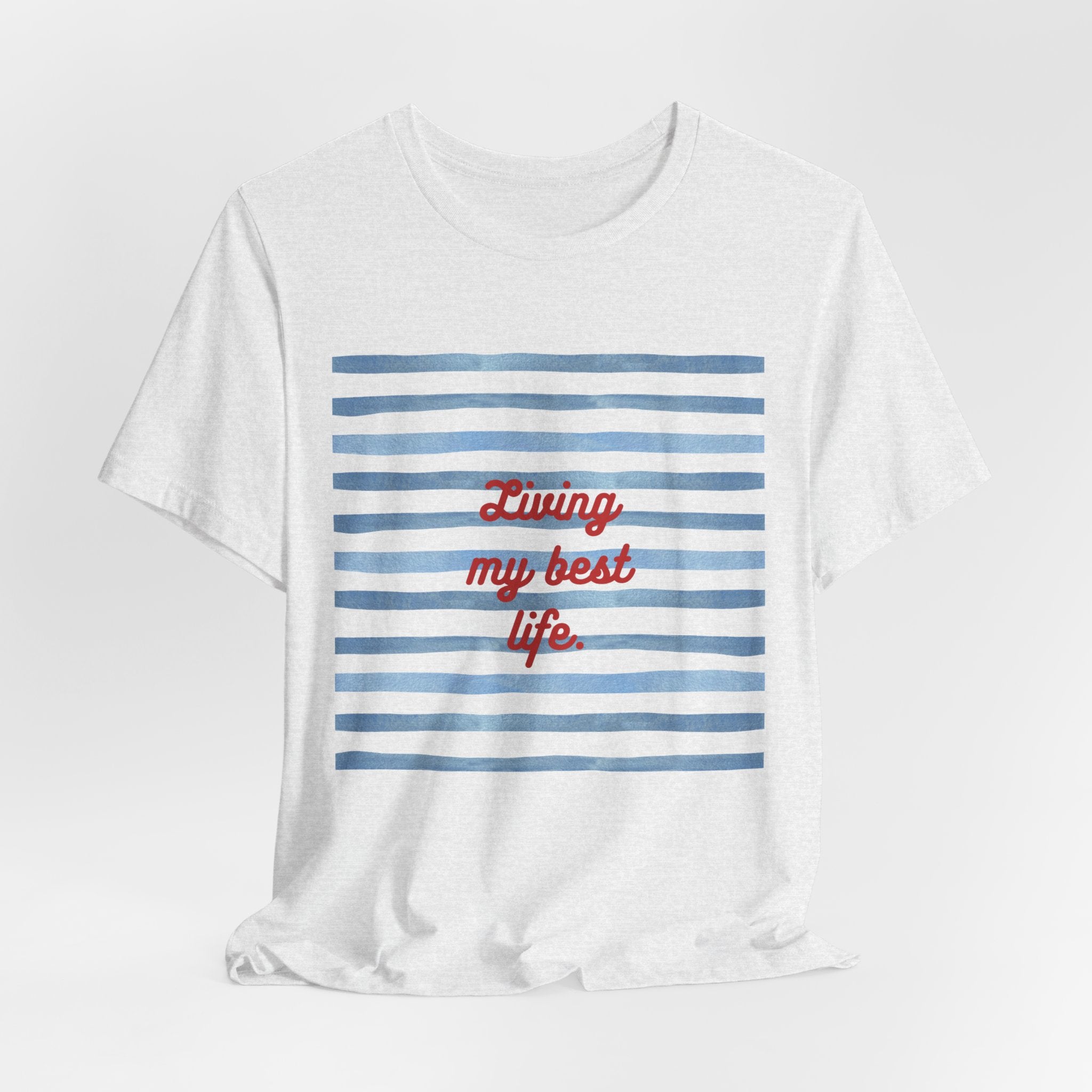 Living My Best Life Tee — Striped Nautical Graphic T-Shirt