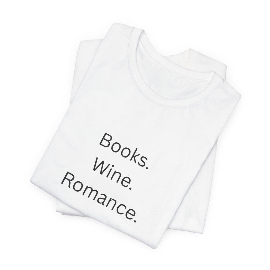 Books. Wine. Romance. Tee