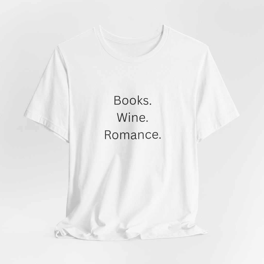 Books. Wine. Romance. Tee