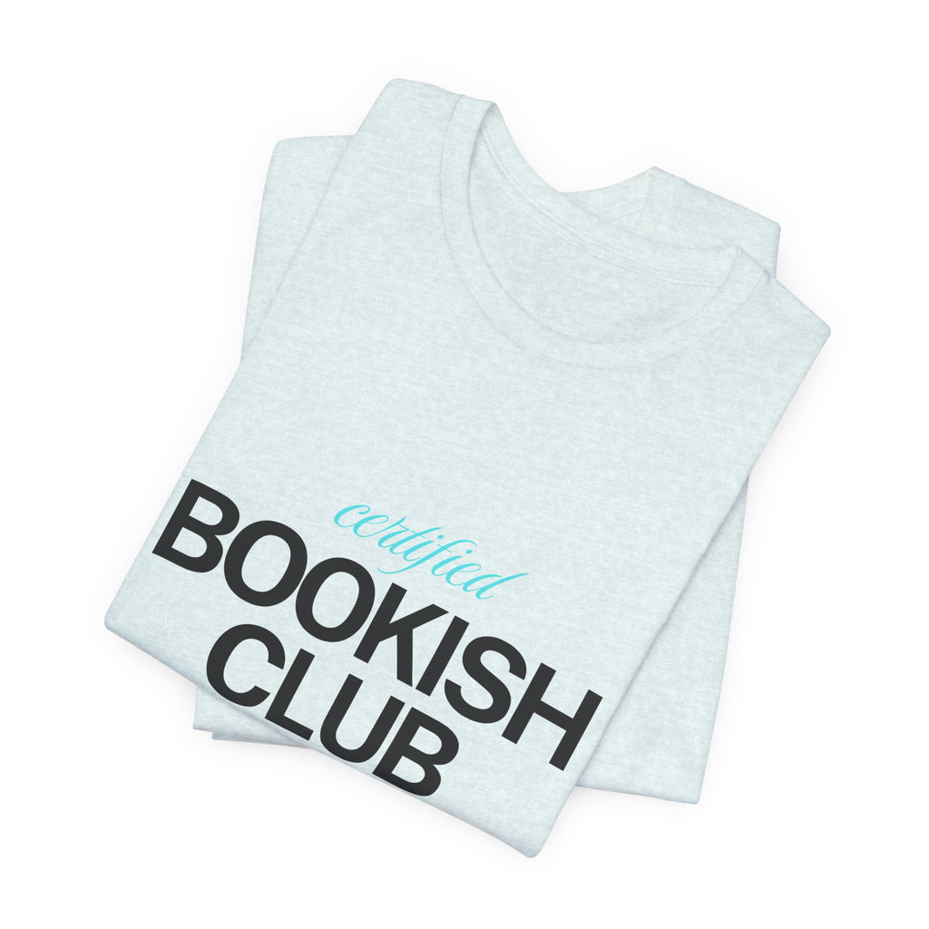 Bookish Club T-Shirt – 'Certified Bookish Club' Minimal Literary Tee
