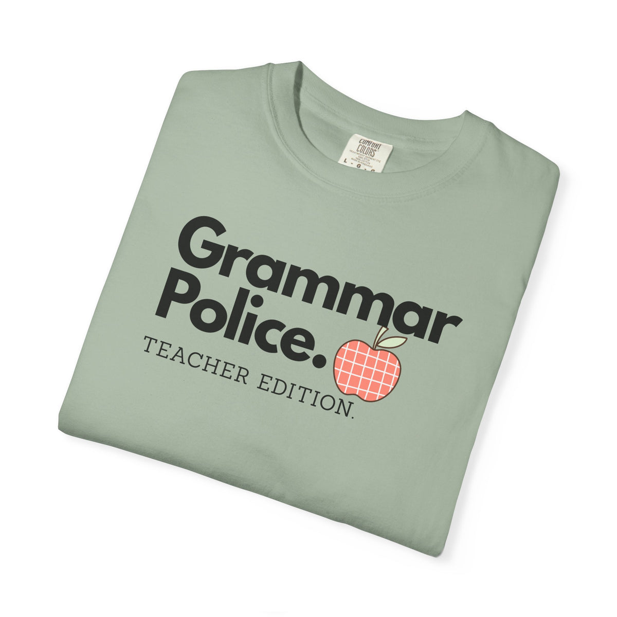 Grammar Police Teacher Edition T-Shirt