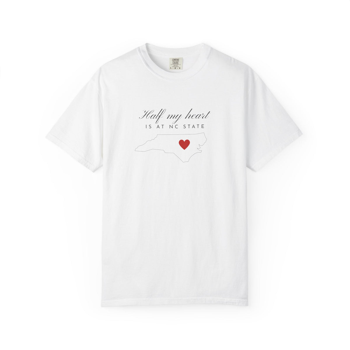 Heartfelt Script T‑Shirt — "Half my heart is at NC State" Vintage White Tee