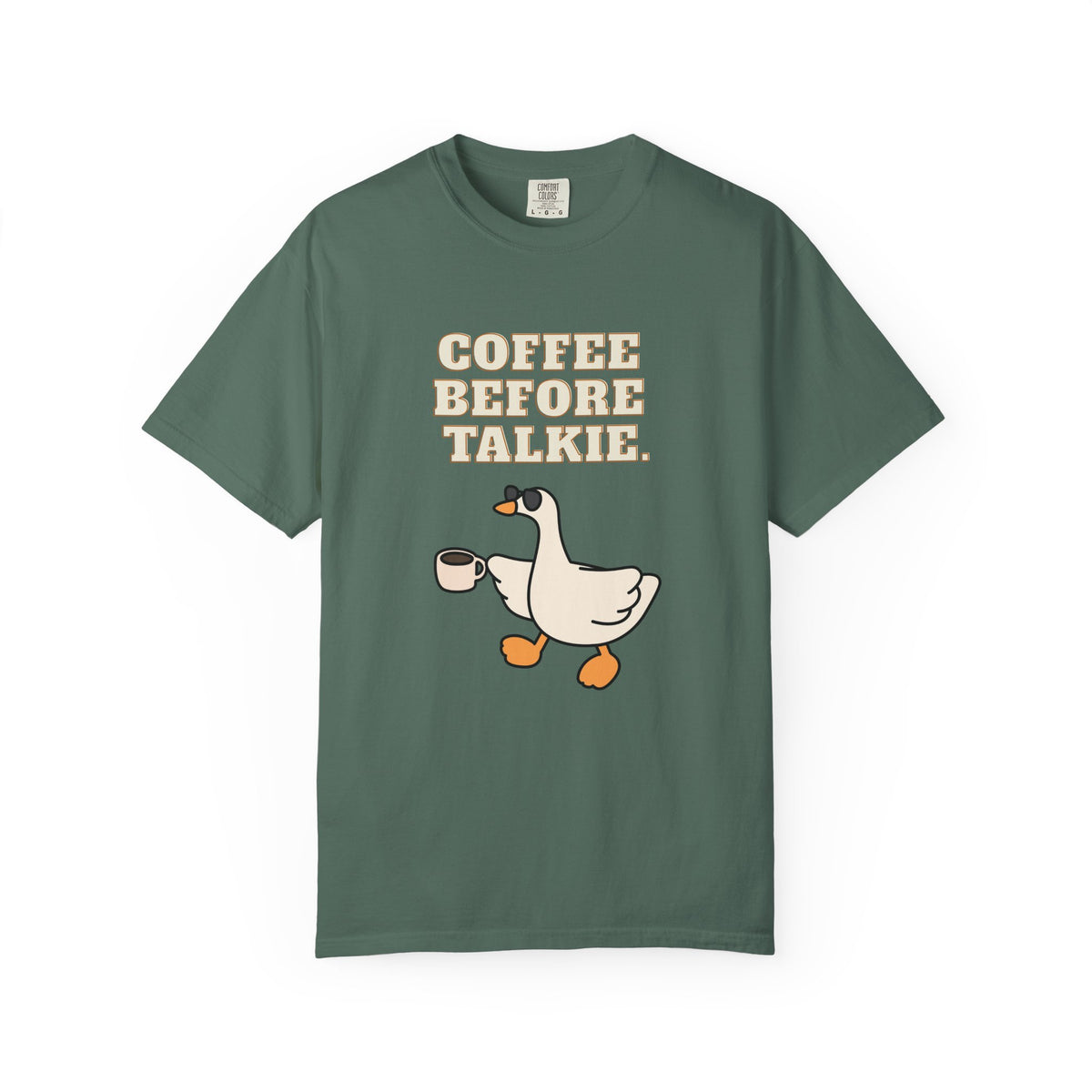 Coffee Before Talkie Goose T-Shirt