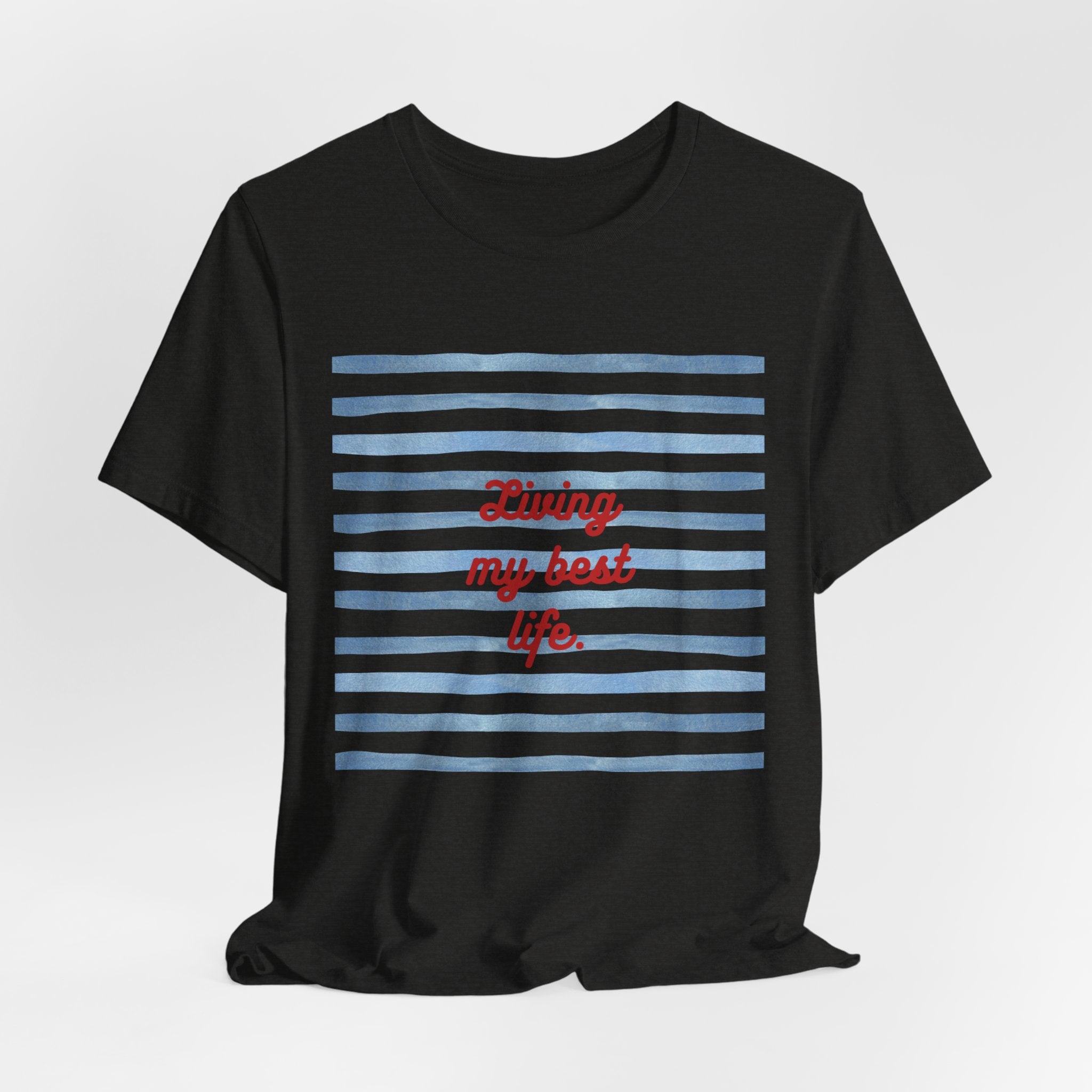 Living My Best Life Tee — Striped Nautical Graphic T-Shirt