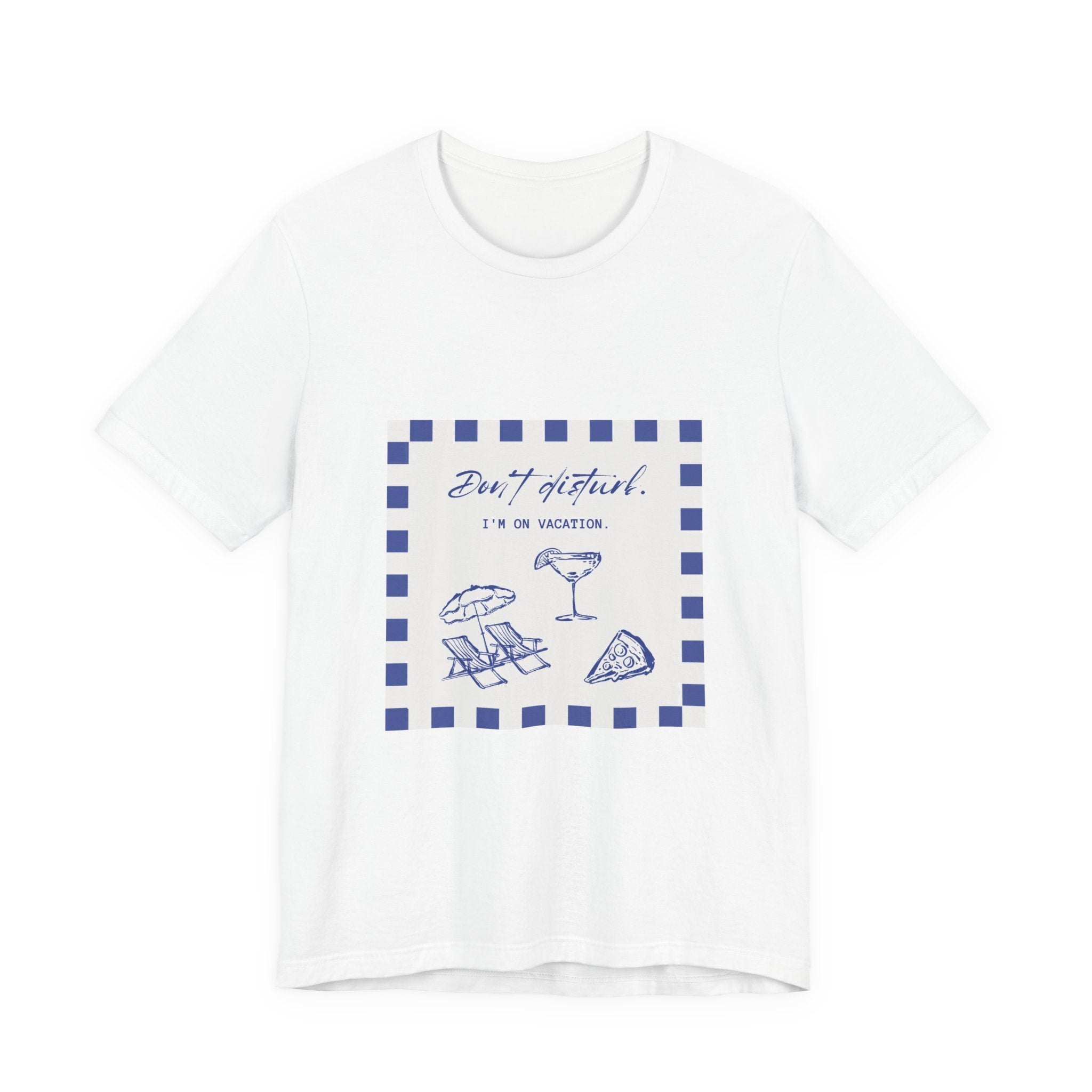 Beach Vibes T-Shirt — "Don't Distract, I’m on Vacation" Graphic Tee