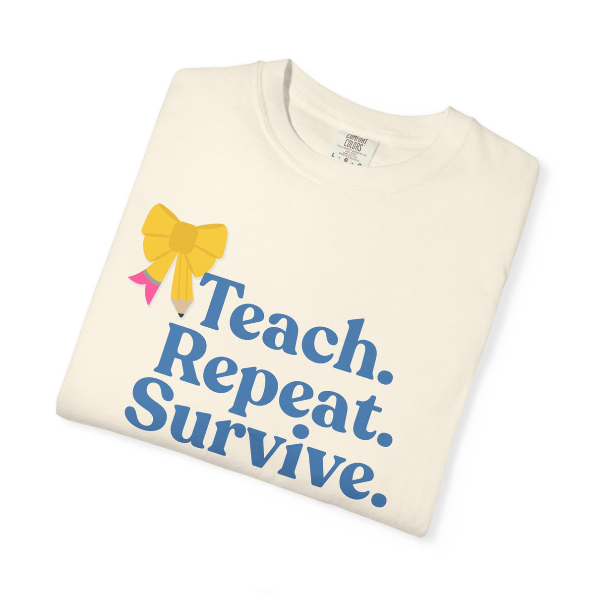 Teach. Repeat. Survive. Teacher T-Shirt — Funny Educator Gift
