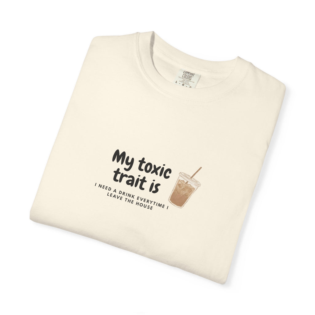 T-Shirt — "My toxic trait is iced coffee" Graphic Tee