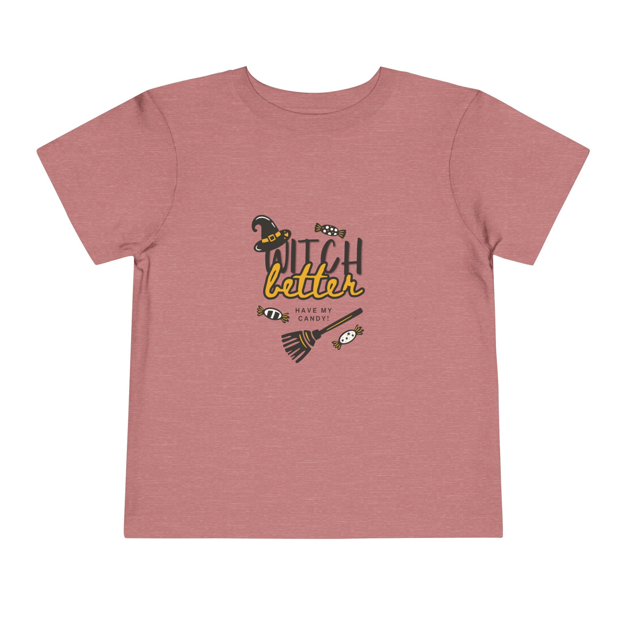 Toddler Tee — "Witch Better Have My Candy" Halloween Graphic
