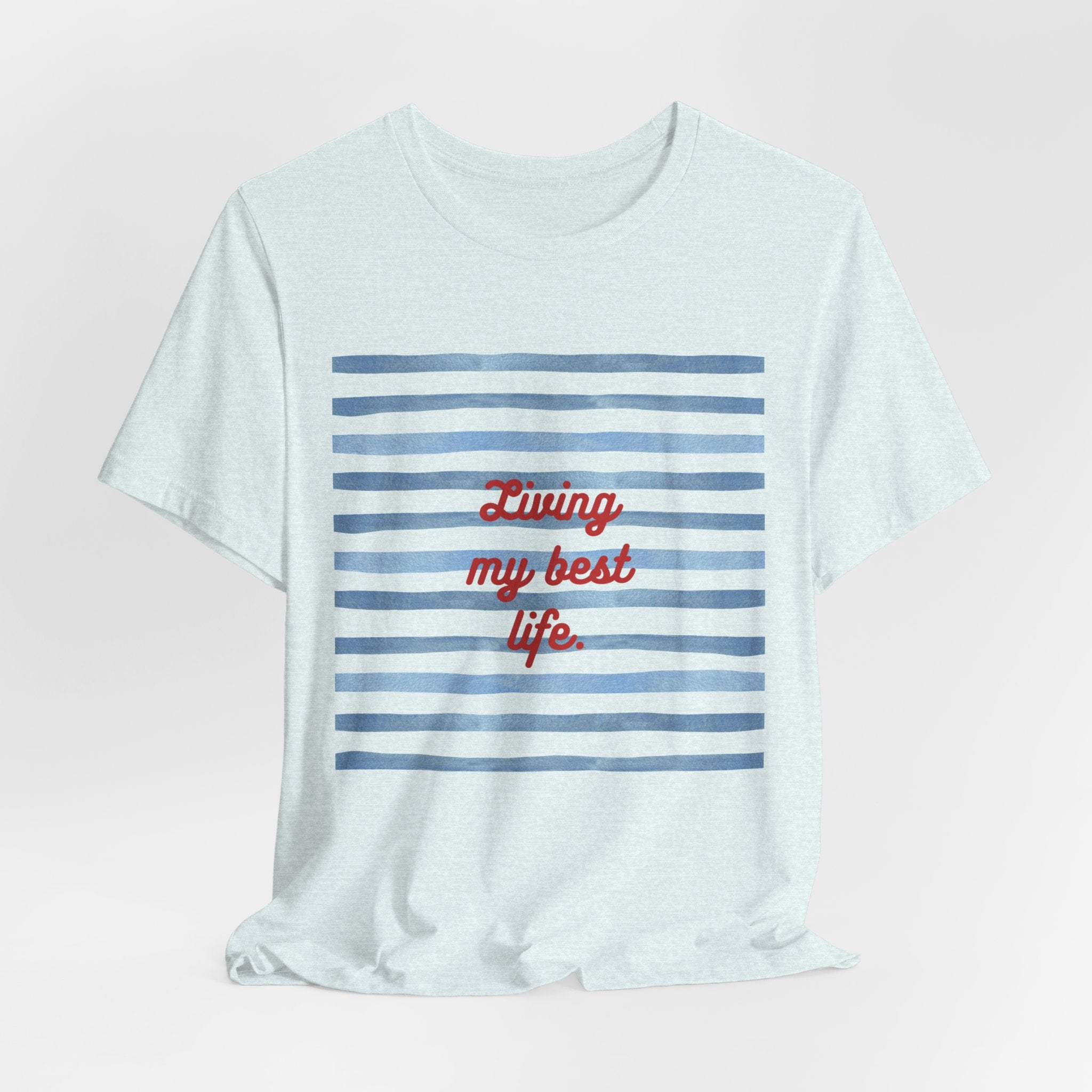 Living My Best Life Tee — Striped Nautical Graphic T-Shirt