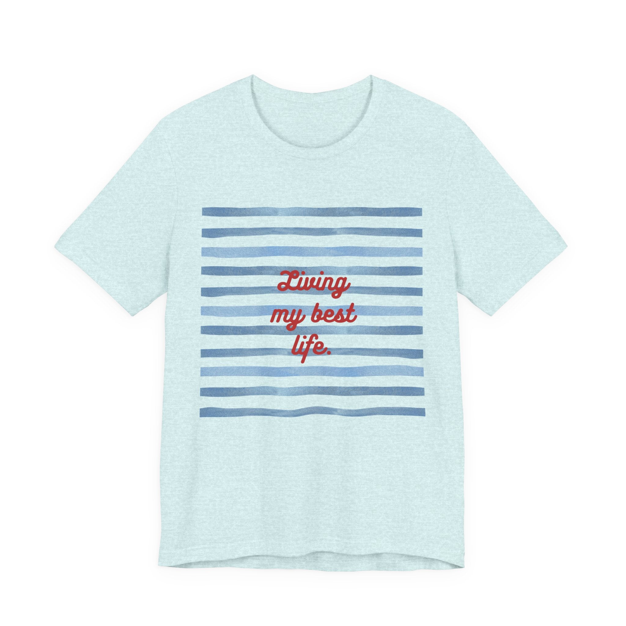 Living My Best Life Tee — Striped Nautical Graphic T-Shirt