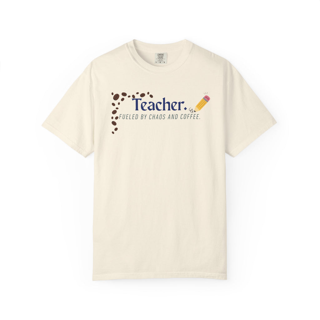 Teacher T-Shirt - "Fueled by Chaos and Coffee" Graphic Tee for Educators