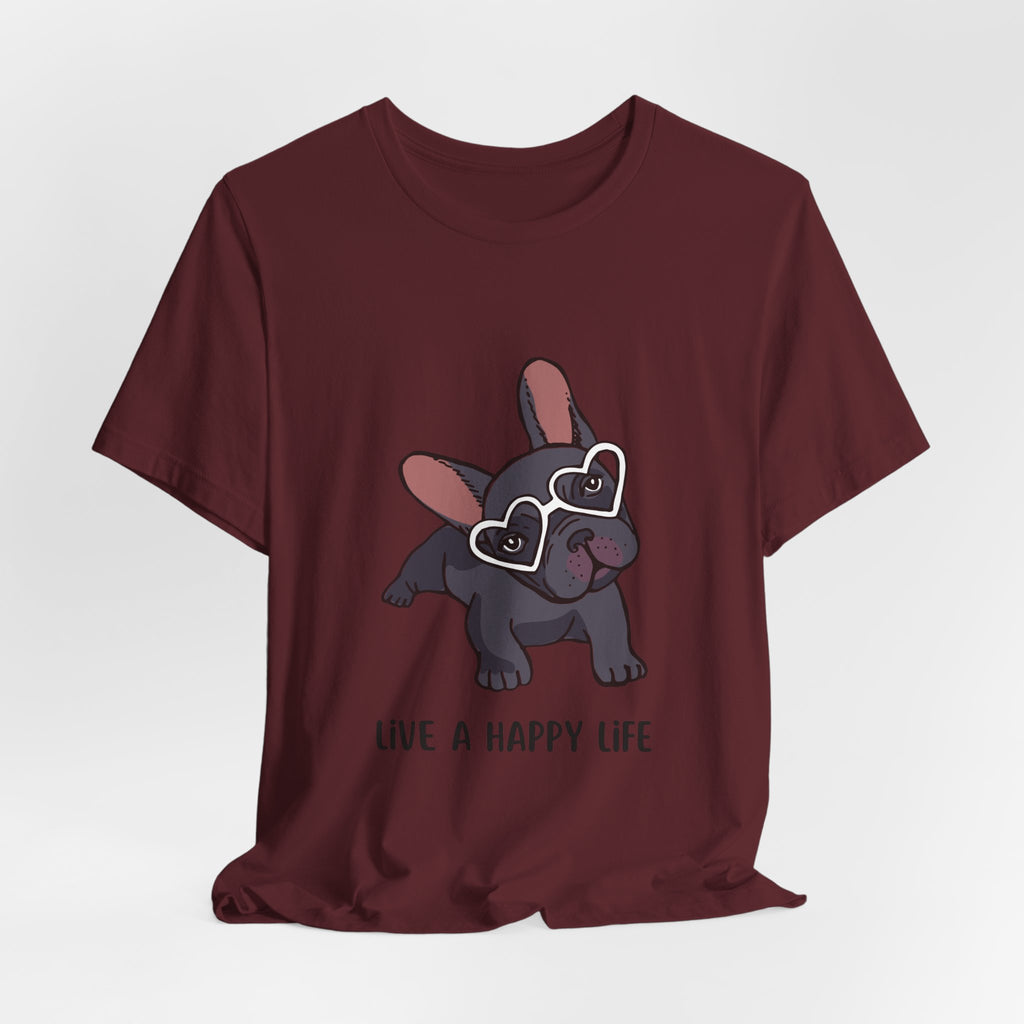 Happy Life Frenchie T-Shirt — Cute French Bulldog Graphic Tee