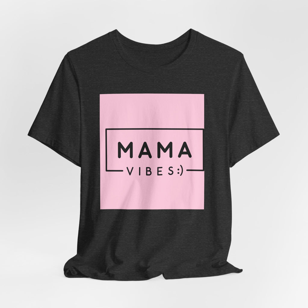 Mama Vibes Pink Graphic Tee – Mothers Day Casual T‑Shirt