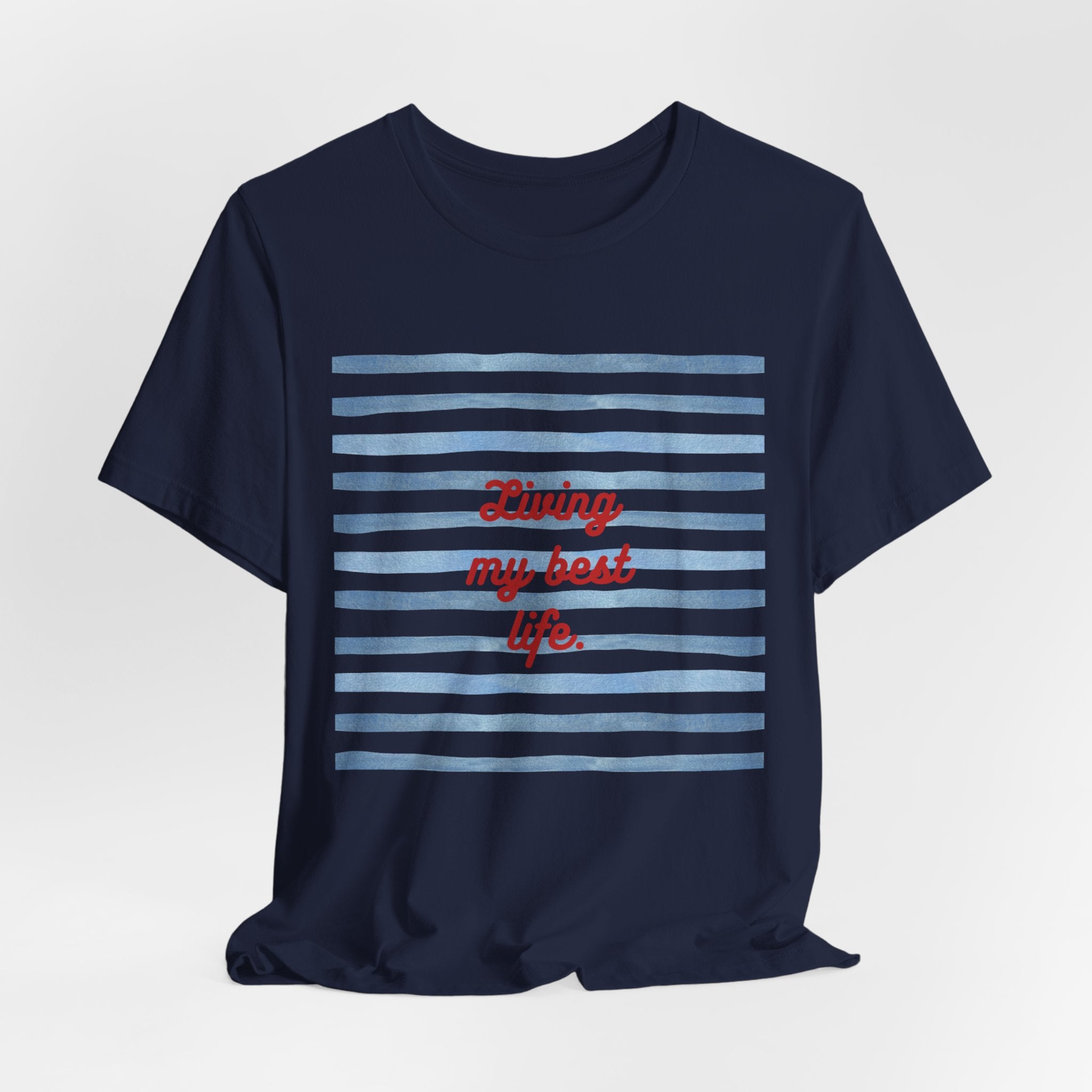 Living My Best Life Tee — Striped Nautical Graphic T-Shirt