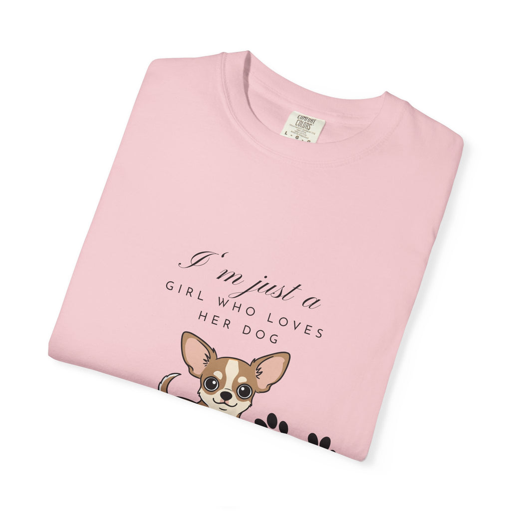I’m just a girl …Garment-Dyed T-shirt